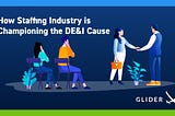 How Staffing Industry is Championing the DE&I Cause