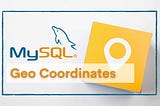 Working with Geo Coordinates in MySQL