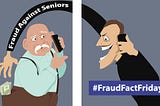 #FraudFactFriday Week 4: 6/28/19