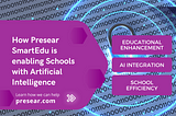 How Presear SmartEdu is Empowering Schools with Artificial Intelligence