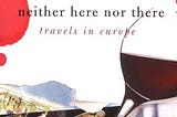 Neither here nor there — Bill Bryson