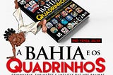 Lançamento de “A Bahia e os Quadrinhos”