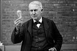 We need more Edisons than Einsteins — How Edison’s Techniques Can Accelerate New Industrial…