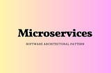 Microservice architecture — #1
