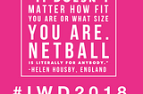 Top Netball Quotes for #IWD2018