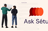 Introducing the New Look of Ask Sétu