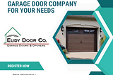 Choose the Premier Garage Door Company for Your Needs