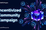 Epoch 1 Tutorial: Incentivized Community Campaign Has Begun