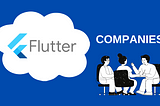 What companies hire Flutter Developers?