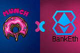 BankEth X Munch Partnership