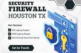 Security Firewall Houston TX