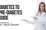 Turning Back the Clock: From Diabetes to Prediabetes