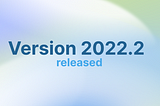 Stimulsoft Reports and Dashboards. New version 2022.2 released