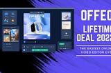 OFFEO Lifetime Deal 2022-Easiest Video Editor