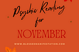 Illustration of autumn leaves in the background and the words “Psychic Reading for November” in the foreground.