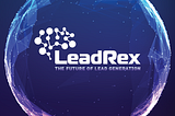 LeadRex, Viitorul suna simplu