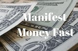 The 5 SECRETS - How To Manifest Money Fast (It works)