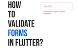 HOW TO VALIDATE FORMS IN FLUTTER ?