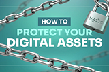 How to Protect Your Digital Assets: Simple Security Tips Every Crypto Wallet Owner Should Know in…