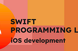 2. Introduction to Swift Programming Language