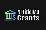 $NDAO Grant Proposal Offering Officially Launched by NFTitleDAO