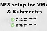 How to set up an NFS for VMs & Kubernetes