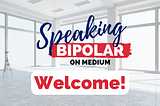 Speaking Bipolar Wants to Add You as a New Writer