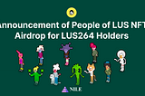 People of LUS NFT Airdrop for LUS264 Holders