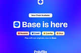 Polyflip is now Based. From Polygon to Base Blockchain