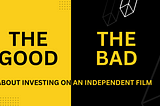 The Good And The Bad About Investig On An Independent Film