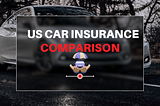 US Car Insurance Comparison-Pediapro