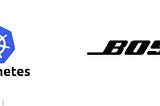 Why Bose uses Kubernetes to get a microservices architecture.