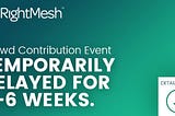 RightMesh AG Announces Delay of Token Generating Event