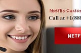 How to Activate a Device on Netflix 888)414–2454 Netflix Device Activation