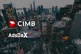 CIMB partner with AdsDax to successfully run live ads on blockchain