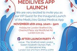 MEDILIVES INVITING YOU AS A VIP GUEST FOR THE INAUGURAL LAUNCH OF THE MEDILIVES GLOBAL MEDICAL APP…
