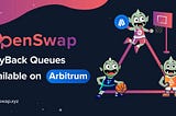 OpenSwap Brings Buyback Queues to Arbitrum