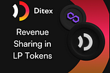 Revenue Sharing in the DITEX Ecosystem: A Guide for Token Holders