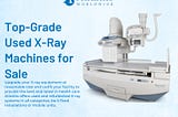 Used & Refurbished X-Ray Equipment for Sale from Atlantis