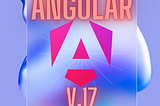 Quick Introduction: ANGULAR v.17 has released