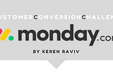 Customer Conversion Challenge- Monday.com