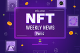 [Series] Weekly Latest NFT News