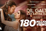 Dil Galti Kar Baitha Hai Lyrics - Jubin Nautiyal And Mouni Roy