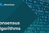 Consensus Algorithms