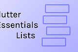Flutter Essentials: lists