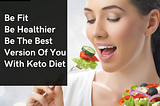 Healthier keto diet