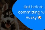 Clean and format your code before committing with Husky 🐶