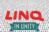 LINQ in Unity