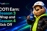 COTI Earn Update: Season 3 Wrap and Season 4 Kick Off