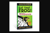 Summary of “Eat That Frog!-21